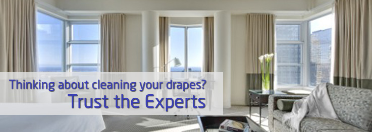 Thinking about cleaning your drapes? Trust the Experts!